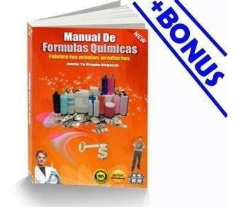 Manual Ebook Formulas Quimicas Productos De Limpieza + Bonus