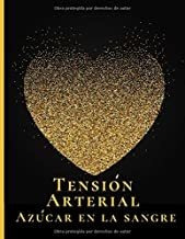 Tension Arterial Azucar En La Sangre: Libro De Registr Lmz1