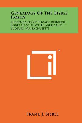 Libro Genealogy Of The Bisbee Family: Descendants Of Thom...