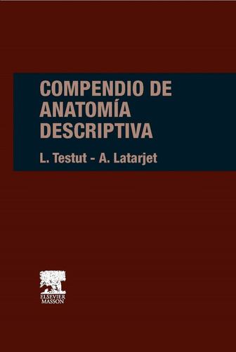 Libro Compendio De Anatomía Descriptiva - Testut, L.