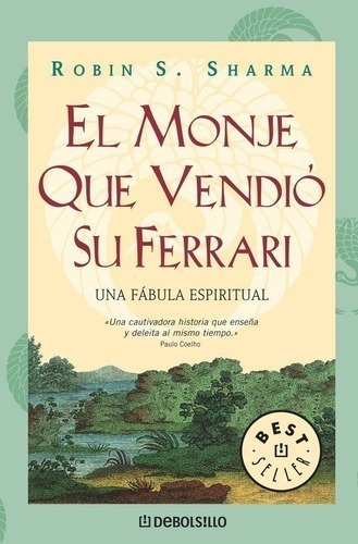 Libro - Monje Que Vendio Su Ferrari, El - Robin S. Sharma