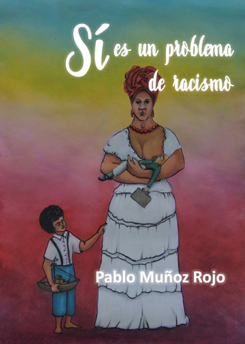 Libro Si Es Un Problema De Racismo