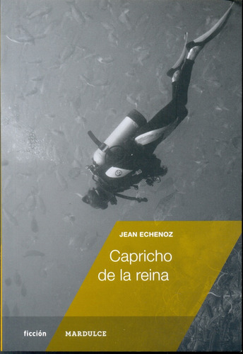 Capricho De La Reina - Jean Echenoz