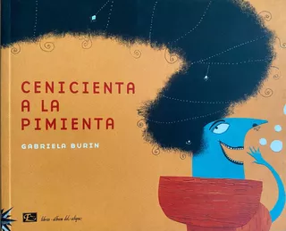 Cenicienta A La Pimienta- Gabriella Burin