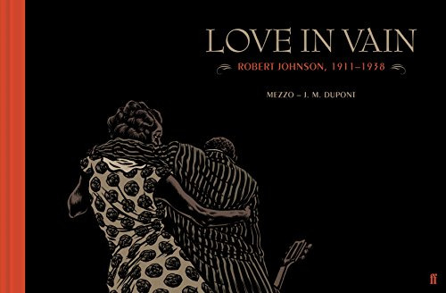 Libro Love In Vain: Robert Johnson The Graphic Novel De Dupo