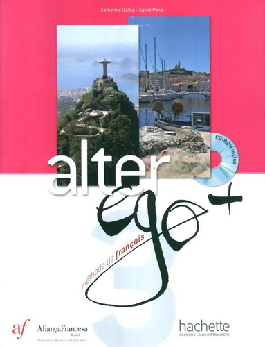 Alter Ego + 3 Bresil - Livre de l´eleve, de Hachette. Editora Distribuidores Associados De Livros S.A., capa mole em francês, 2015