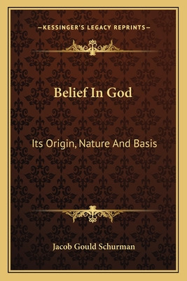 Libro Belief In God: Its Origin, Nature And Basis - Schur...