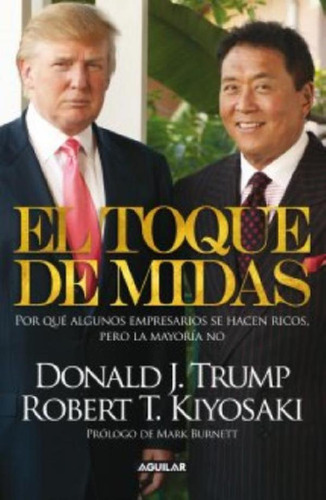 Libro - El Toque De Midas - Robert T. Kiyosaki / Donald J. 