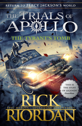 The Tyrant's Tomb - The Trials Of Apollo 4 - Rick Riordan