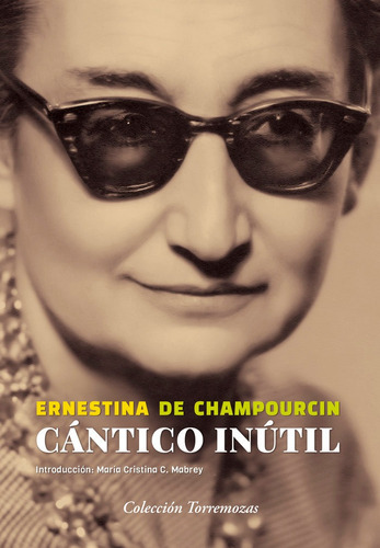 Cãântico Inãâtil, De De Champourcin, Ernestina. Editorial Ediciones Torremozas, Tapa Blanda En Español