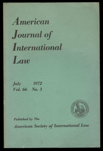 American Journal Of International Law - July 1972 Vol 66 N 3