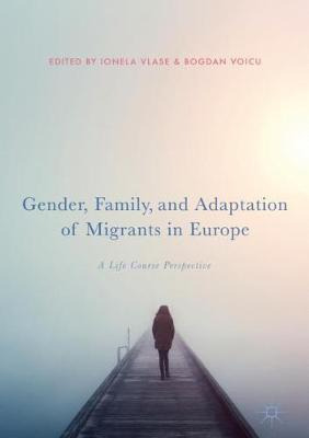 Libro Gender, Family, And Adaptation Of Migrants In Europ...