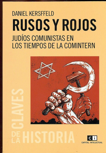 Rusos Y Rojos Judíos Comunistas En Los Tiempos De La Cominte