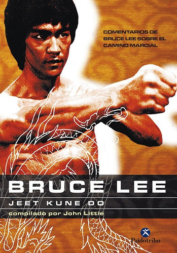 Libro: Bruce Lee - Jeet Kune Do - Editorial Paidotribo