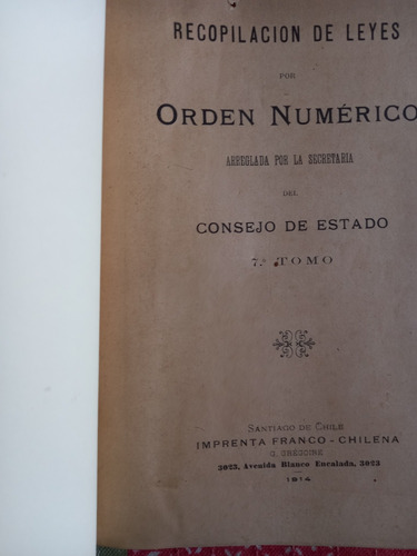 Recopilacion De Leyes Sec. Del Consejo De Estado Año 1914