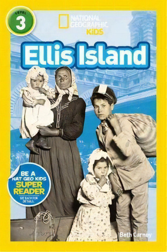Nat Geo Readers Ellis Island Lvl 3, De E.a. Carney. Editorial National Geographic Kids, Tapa Blanda En Inglés