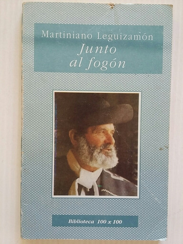 Junto Al Fogón. Por Martiniano Leguizamon.