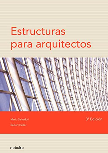 Estructuras Para Arquitectos -tecnica Y Practica De Arquitec