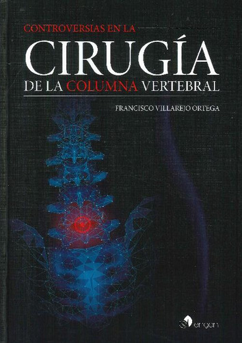 Libro Controversias En La Cirugía De La Columna Vertebral De