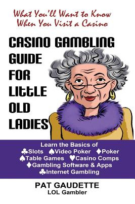 Libro Casino Gambling Guide For Little Old Ladies - Gaude...