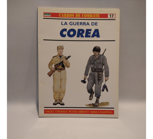 La Guerra De Corea N Thomas P Abbott Osprey Del Prado 