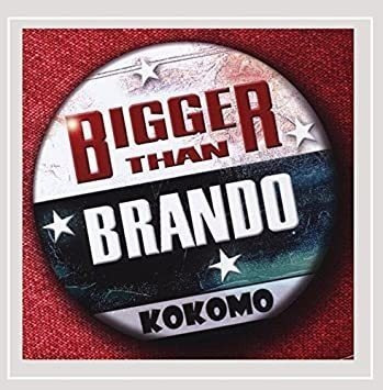 Kokomo Bigger Than Brando Usa Import Cd