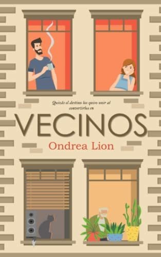Libro : Vecinos - Lion, Ondrea 