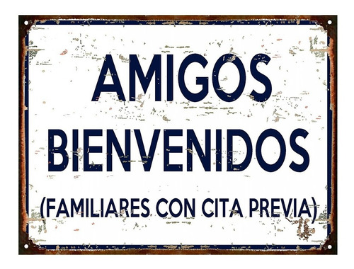 Cartel Chapa Vintage Dia Del Amigo Bienvenidos D003 30x40cm