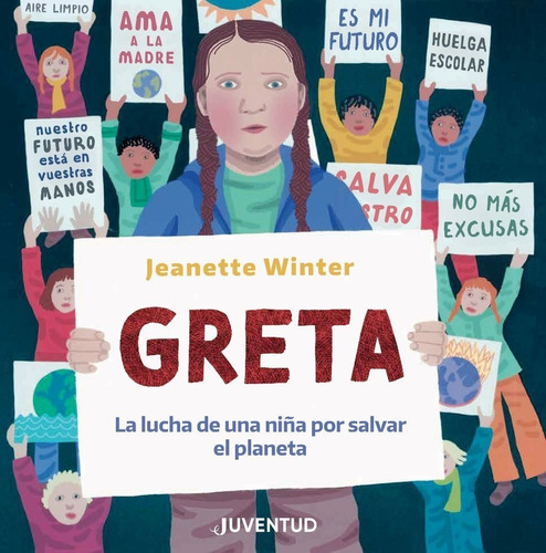 Greta . La Lucha De Una Niña Por Salvar El Planeta