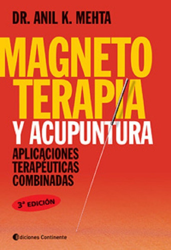 Magnetoterapia Y Acupuntura . Aplicaciones Terapeuticas Comb