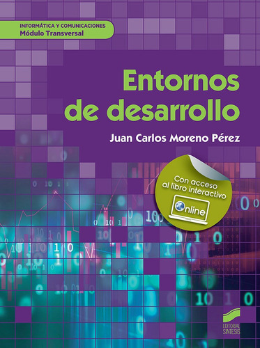 Entornos de desarrollo, de Moreno Pérez, Juan Carlos. Editorial SINTESIS, tapa blanda en español