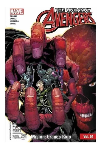 Uncanny Avengers Vol. 04: Mision Craneo Rojo