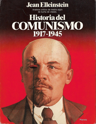 Historia Del Comunismo 1917-1945 Jean Elleinstein 