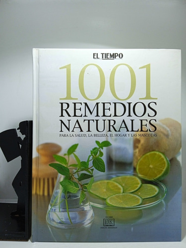 1001 Remedios Naturales Para La Salud - Editorial El Tiempo