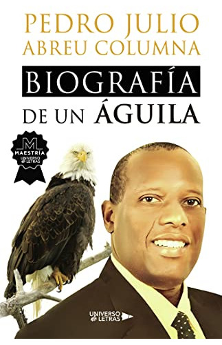 Biografia De Un Aguila