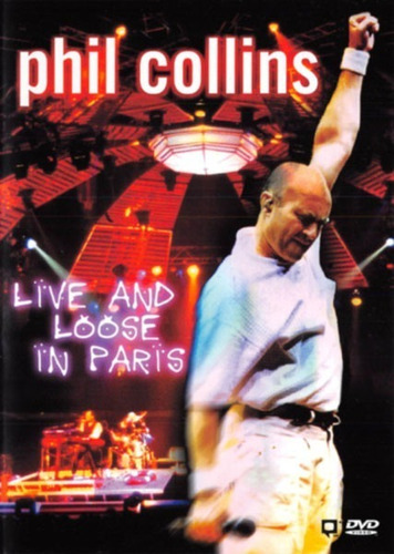 Phil Collins Live And Loose In Paris Dvd Nuevo Eu