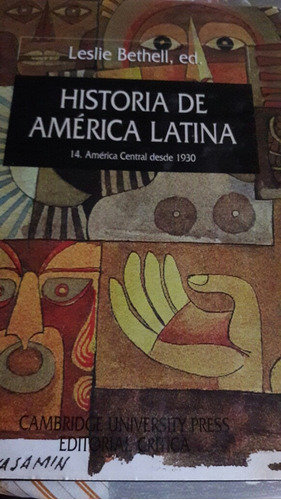 Leslie Bethell, Historia De América Latina, 14-central 1930