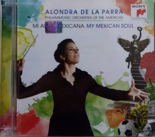 Alondra De La Parra - Mi Alma Mexicana My Mexican Soul 