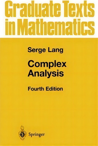 Complex Analysis, De Serge Lang. Editorial Springer-verlag New York Inc., Tapa Blanda En Inglés