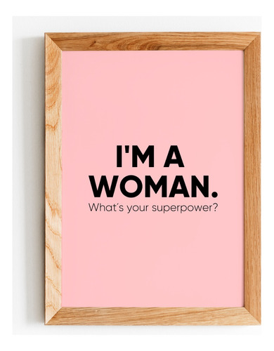 Cuadro I Am A Woman Superpower