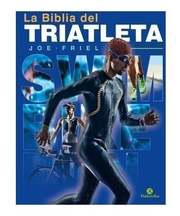 Libro: La Biblia Del Triatleta - Edición 2018 - Friel Joe