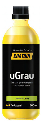 uGrau Chatou! - Shampoo Automotivo 500ml AoRaboni