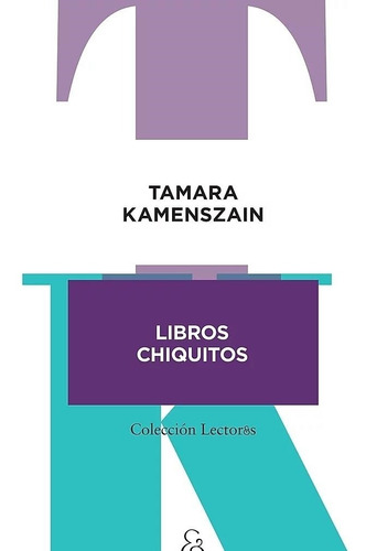 Libros Chiquitos - Kamenszain, Tamara