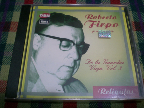 Roberto Firpo Y Su Cuarteto / De La Guardia Vieja Vol3 (cp3)