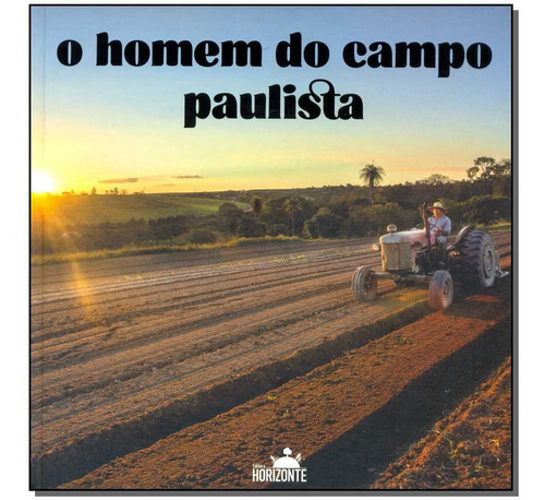 Homem Do Campo Paulista, O, De Prado, Ricardo. Editora Horizonte Em Português