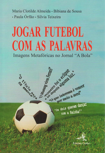 Jogar Futebol Com As Palavrasimagens Metaforicas No Jornal 