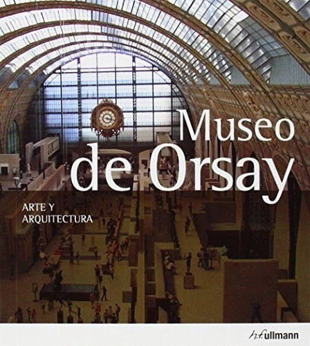 Museo De Orsay Arte Y Arquitectura (rustica) - Gartner Pete