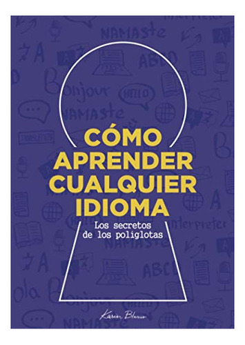 Libro Cómo Aprender Cualquier Idioma De Karin Blanco