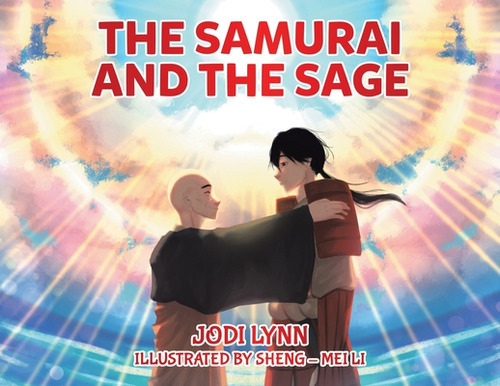 The Samurai And The Sage, De Lynn, Jodi. Editorial Tellwell Talent, Tapa Blanda En Inglés