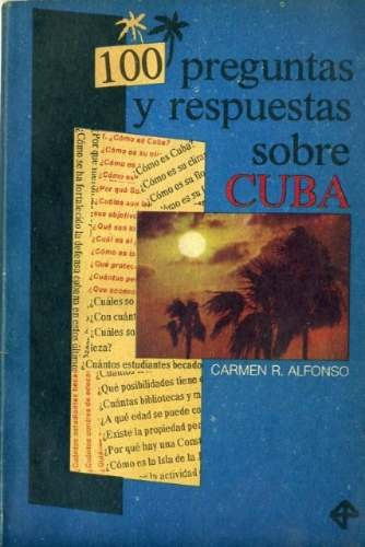 100 Preguntas Y Respuestas Sobre Cuba - Alfonso Hernan (libr